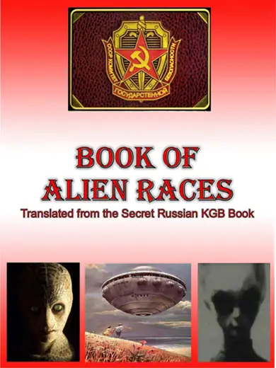 Book of Alien Races. Translated from the Secret Russian KGB Book.